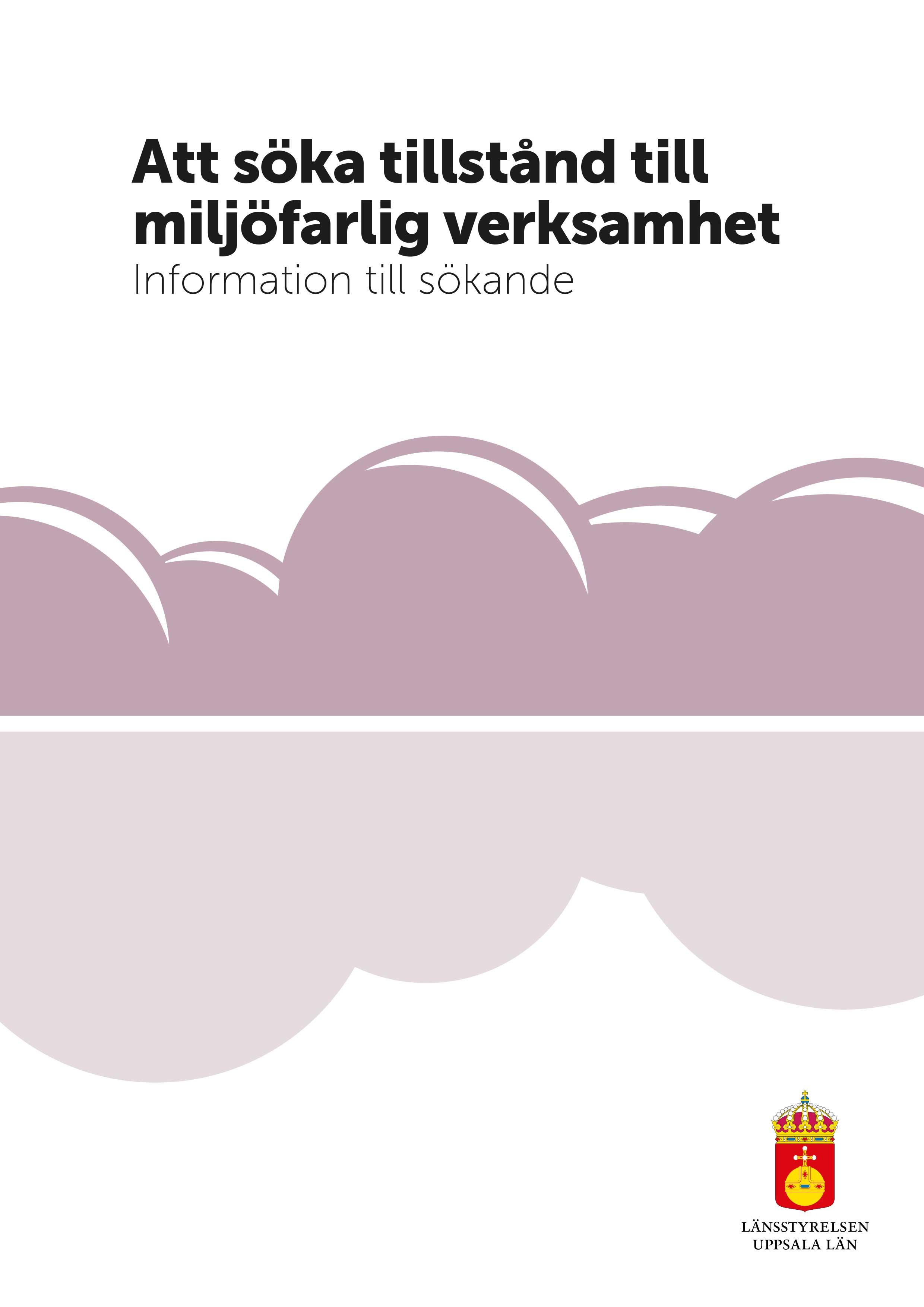 Att söka tillstånd till miljöfarlig verksamhet | Länsstyrelsen Uppsala