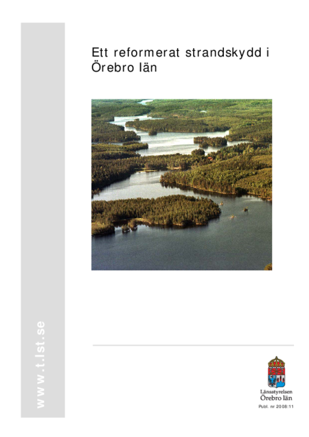 2008:11 Ett reformerat strandskydd i Örebro län | Länsstyrelsen Örebro