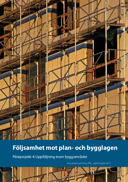 Följsamhet mot plan- och bygglagen. Pilotprojekt 4 - Uppföljning inom ...